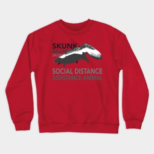 Skunk social distancing assistance animal Crewneck Sweatshirt